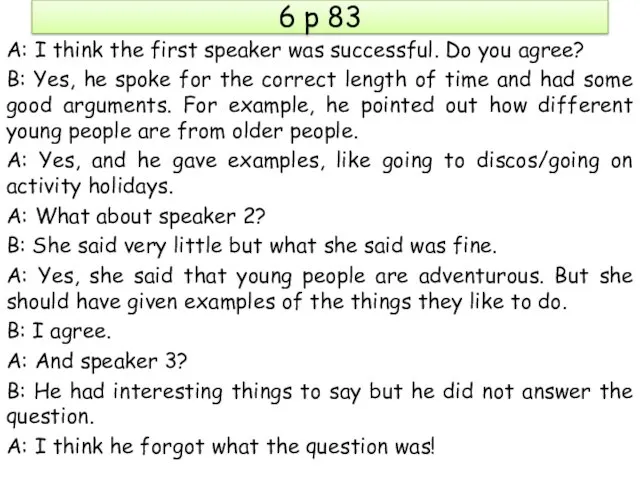 6 p 83 A: I think the first speaker was