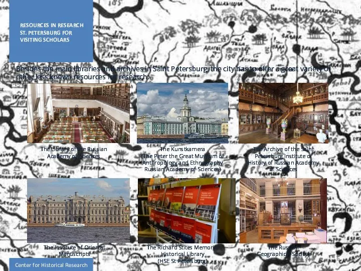 Center for Historical Research RESOURCES IN RESEARCH ST. PETERSBURG FOR