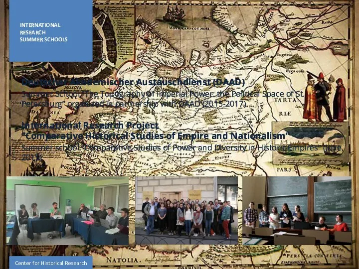 Center for Historical Research INTERNATIONAL RESEARCH SUMMER SCHOOLS Deutscher Akademischer