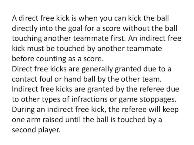A direct free kick is when you can kick the