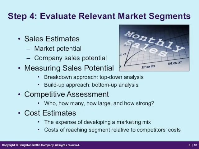 Copyright © Houghton Mifflin Company. All rights reserved. 8 | Step 4: Evaluate