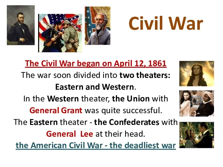 Civil War The Civil War began on April 12, 1861 The war soon