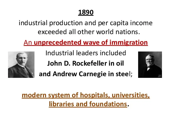 1890 industrial production and per capita income exceeded all other