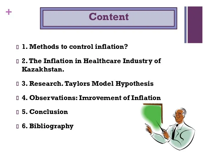 Content 1. Methods to control inflation? 2. The Inflation in Healthcare Industry of