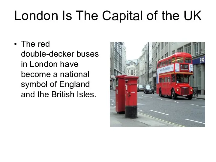 London Is The Capital of the UK The red double-decker