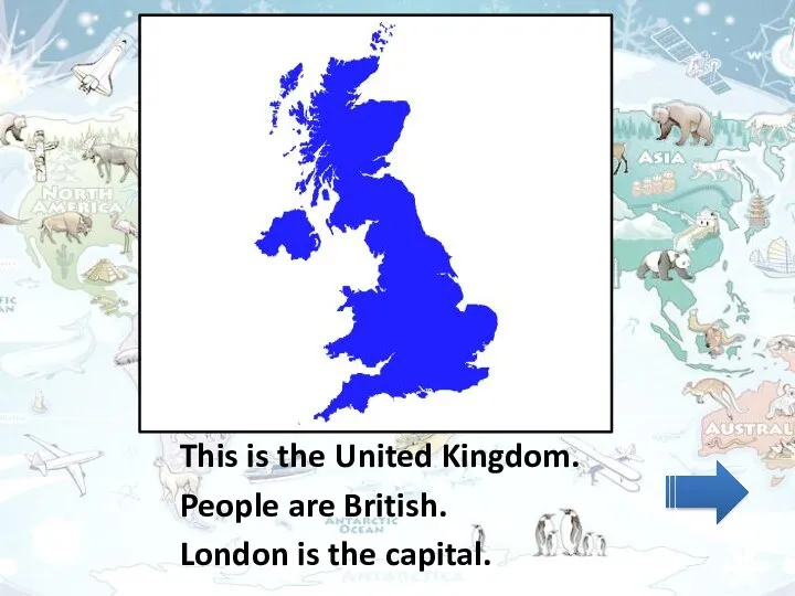 This is the United Kingdom. People are British. London is the capital.