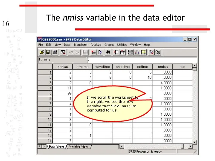 The nmiss variable in the data editor If we scroll