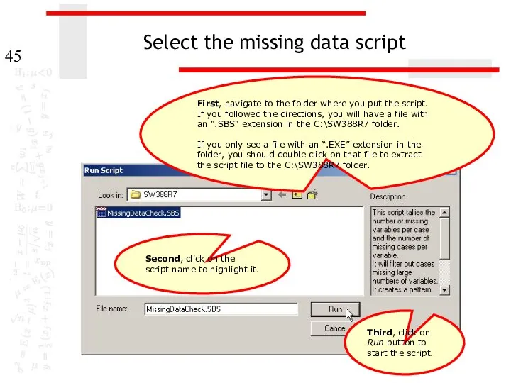 Select the missing data script First, navigate to the folder