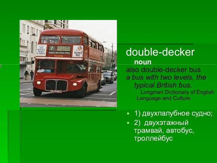 double-decker noun also double-decker bus a bus with two levels,