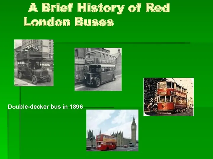A Brief History of Red London Buses Double-decker bus in 1896