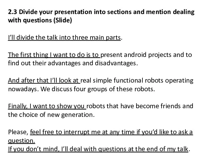 2.3 Divide your presentation into sections and mention dealing with
