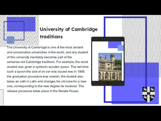 University of Cambridge traditions The University of Cambridge is one