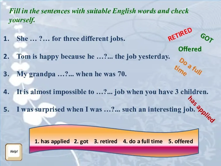 Fill in the sentences with suitable English words and check