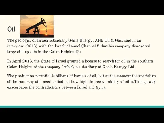 Oil The geologist of Israeli subsidiary Genie Energy, Afek Oil