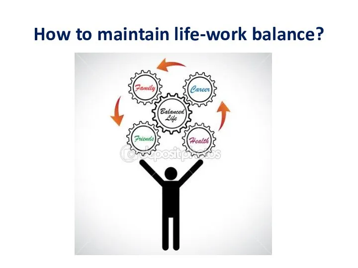 How to maintain life-work balance?