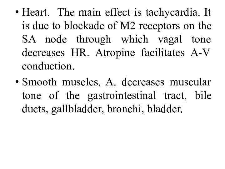 Heart. The main effect is tachycardia. It is due to