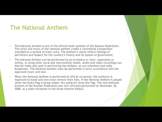 The National Anthem The National Anthem is one of the