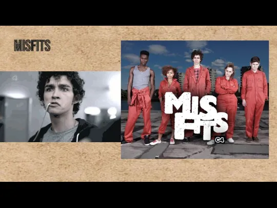 Misfits