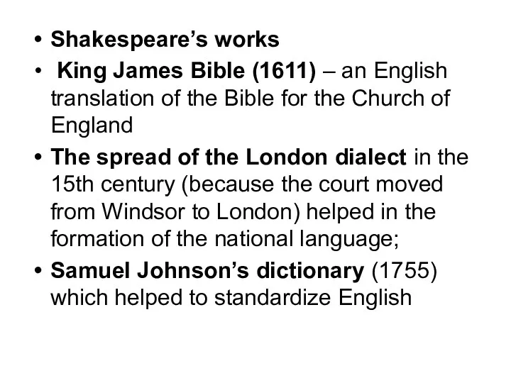 Shakespeare’s works King James Bible (1611) – an English translation of the Bible