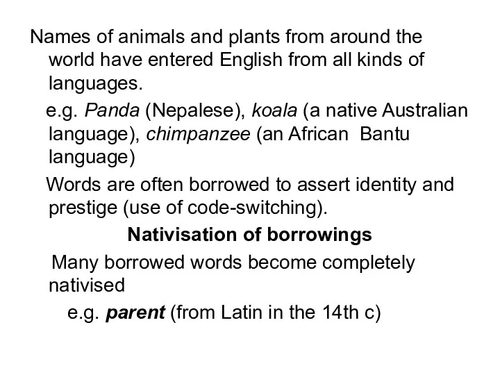 Names of animals and plants from around the world have entered English from