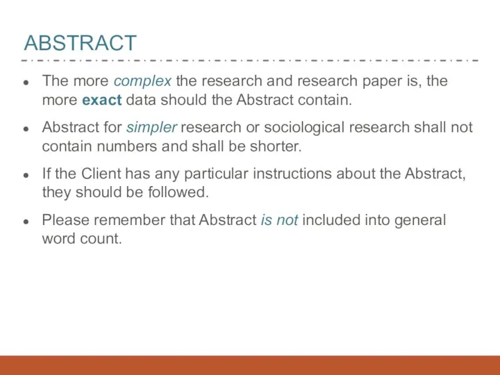 ABSTRACT The more complex the research and research paper is,