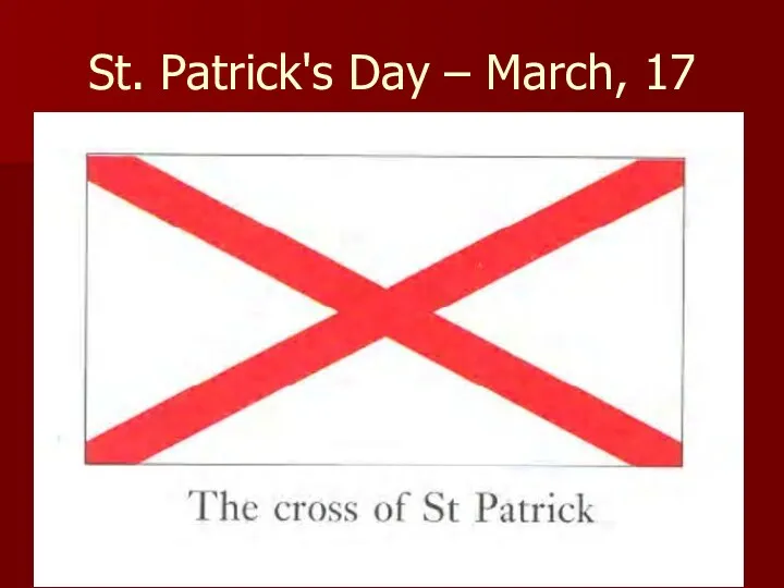 St. Patrick's Day – March, 17