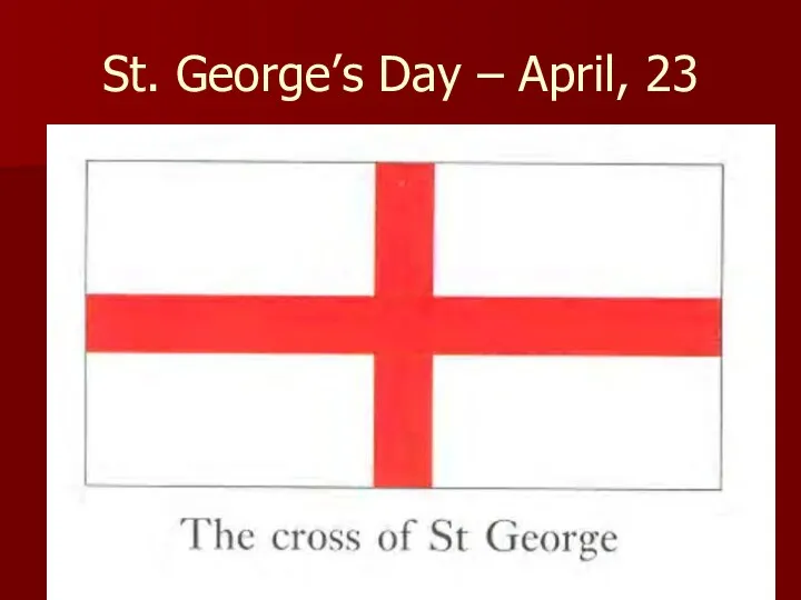St. George’s Day – April, 23