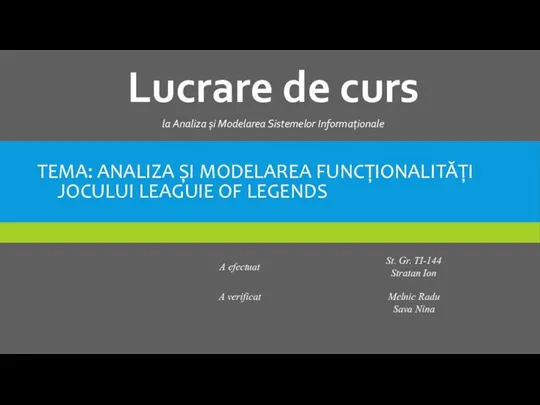 Analiza și modelarea funcționalități jocului Leaguie of legends
