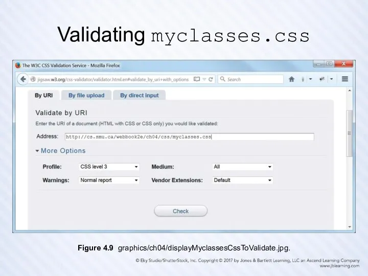 Validating myclasses.css Figure 4.9 graphics/ch04/displayMyclassesCssToValidate.jpg.