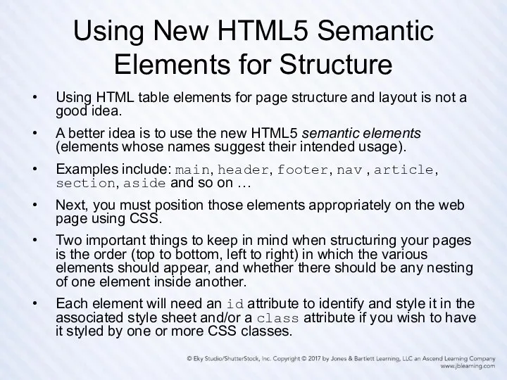 Using New HTML5 Semantic Elements for Structure Using HTML table elements for page