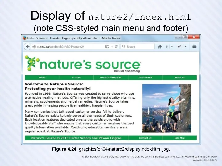 Display of nature2/index.html (note CSS-styled main menu and footer) Figure 4.24 graphics/ch04/nature2/displayIndexHtml.jpg.