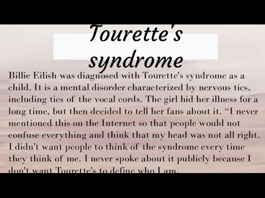 Tourette's syndrome Billie Eilish was diagnosed with Tourette's syndrome as