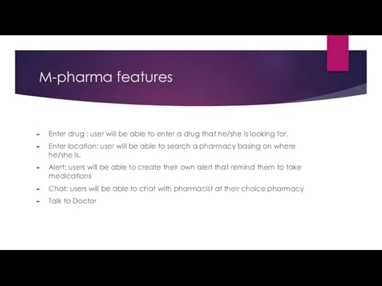 M-pharma features Enter drug : user will be able to