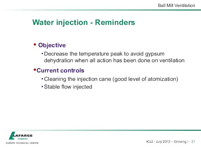 Water injection - Reminders Objective Decrease the temperature peak to