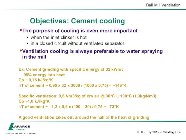 Objectives: Cement cooling The purpose of cooling is even more