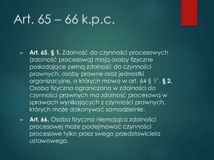 Art. 65 – 66 k.p.c. Art. 65. § 1. Zdolność