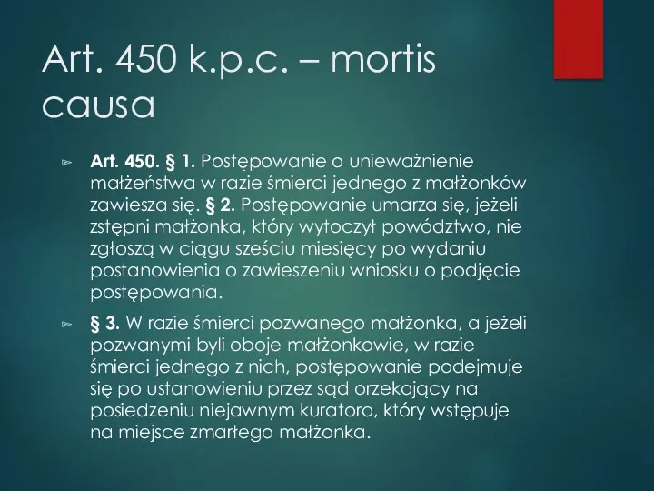 Art. 450 k.p.c. – mortis causa Art. 450. § 1.