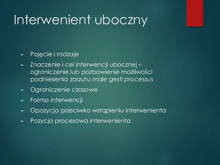 Interwenient uboczny Pojęcie i rodzaje Znaczenie i cel interwencji ubocznej