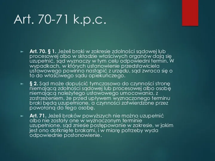 Art. 70-71 k.p.c. Art. 70. § 1. Jeżeli braki w