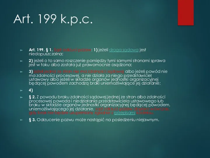 Art. 199 k.p.c. Art. 199. § 1. Sąd odrzuci pozew: