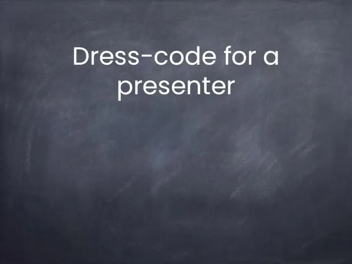 Dress-code for a presenter