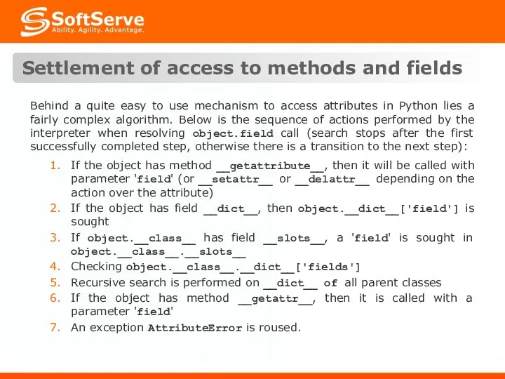 Settlement of access to methods and fields Behind a quite