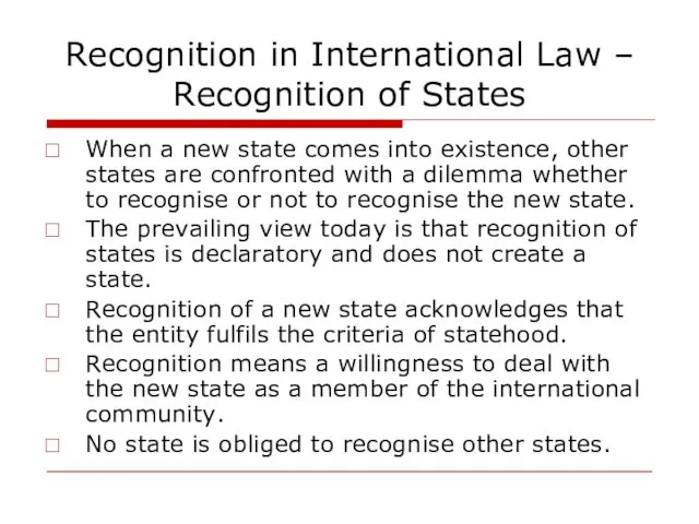 Recognition in International Law – Recognition of States When a