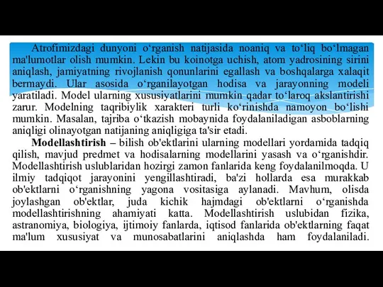 Atrofimizdagi dunyoni o‘rganish natijasida noaniq va to‘liq bo‘lmagan ma'lumotlar olish