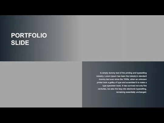 PORTFOLIO SLIDE Is simply dummy text of the printing and