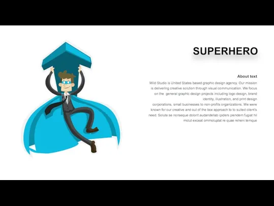SUPERHERO About text Wild Studio is United States based graphic