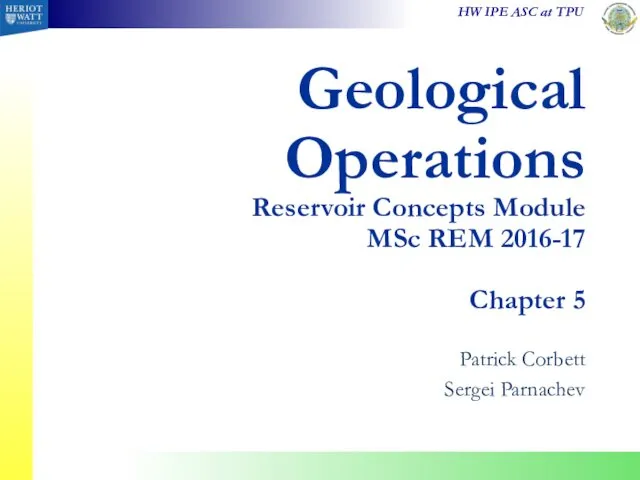 Geological Operations Reservoir Concepts Module MSc REM