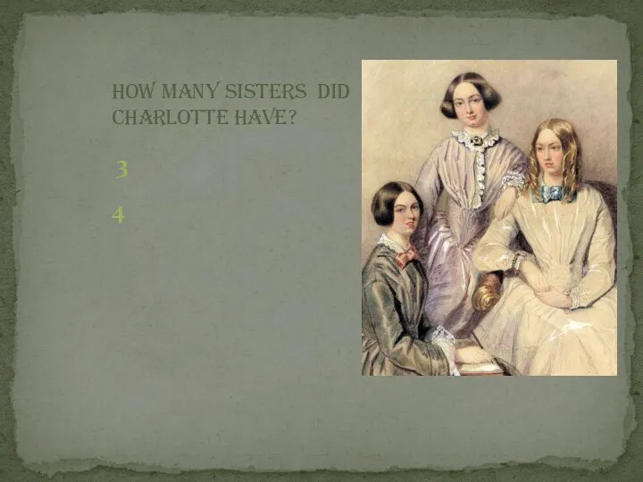 How many sisters did Charlotte have? 3 4