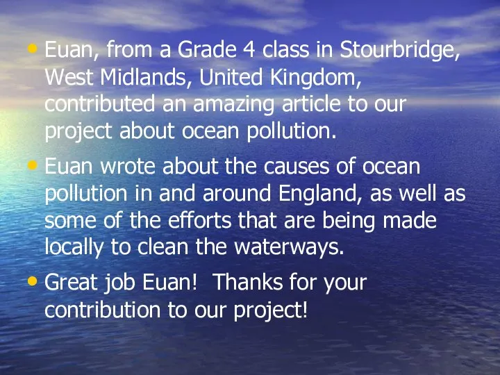 Euan, from a Grade 4 class in Stourbridge, West Midlands,