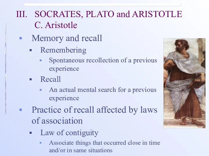 III. SOCRATES, PLATO and ARISTOTLE C. Aristotle Memory and recall